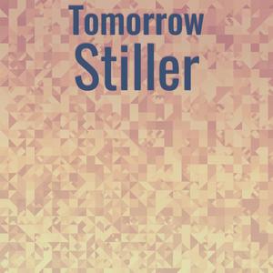 Tomorrow Stiller