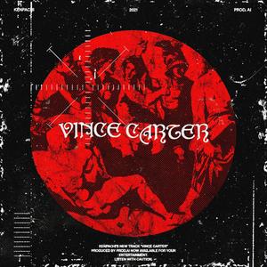 VINCE CARTER (Explicit)