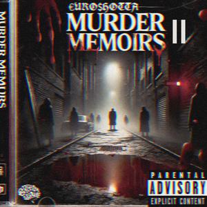 MURDER MEMOIRS II (Explicit)