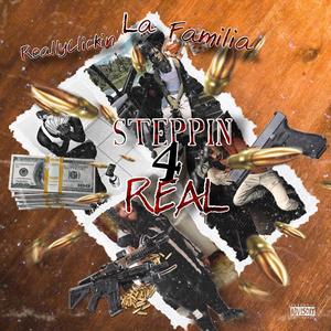 Steppin' 4 Real (feat. BigPlugBellz, BoGeekn.rc & Fatt Doe) (Explicit)