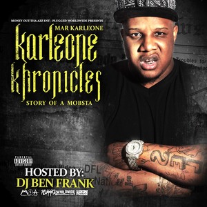 Karleone Khronicles (Story Of A Mobsta)