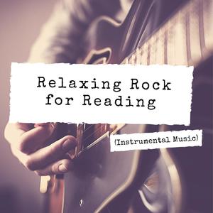 Relaxing Rock for Reading (Instrumental Music)