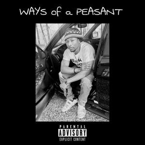 Ways of a Peasant Prod. By Konscience Beatz (Explicit)