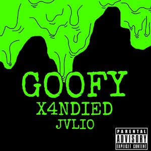 goofy (feat. jvlio) [Explicit]