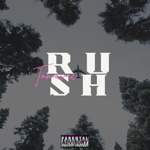 Rush (Explicit)