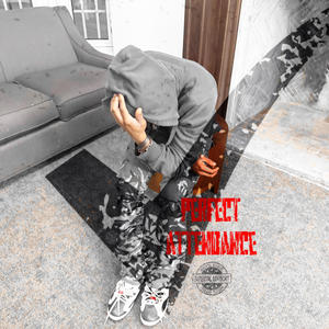 Perfect attendance (Explicit)