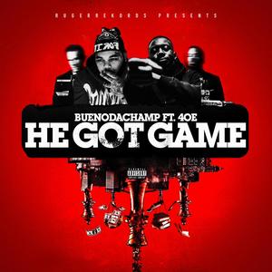 He got game (feat. 4oe) [Explicit]