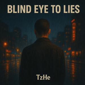 BLIND EYE TO LIES