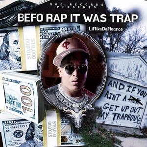 BEFO RAP IT WAS TRAP (Explicit)