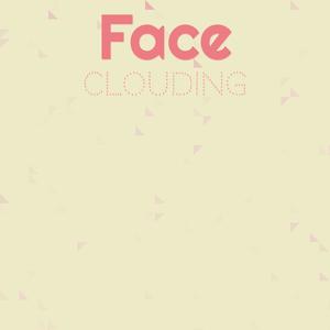 Face Clouding