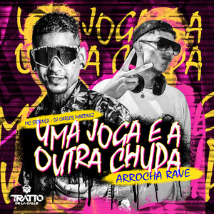 Uma Joga e a Outra Chupa (Arrocha Rave|Explicit)