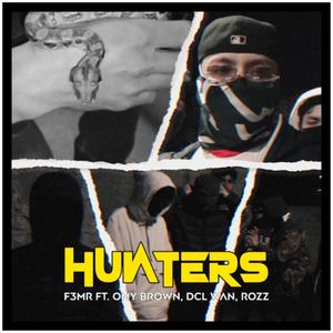 Hunters (feat. Omy Brown, Dcl Wan & Rozz) [Explicit]