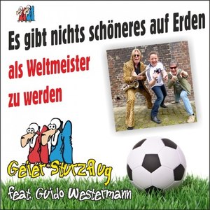 Es gibt nichts schöneres auf Erden(Als Weltmeister zu werden) (Single-Edit)