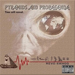 Pyramids and Propaganda (Explicit)