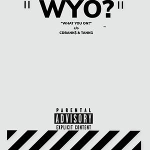 WYO? (Explicit)