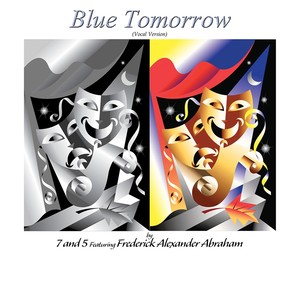 Blue Tomorrow (Vocal Version) [feat. Frederick Alexander Abraham]