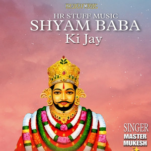 SHYAM BABA KI JAY