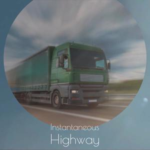 Instantaneous Highway