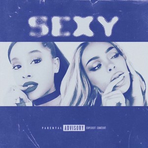 Sexy (Explicit)