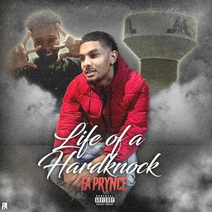 Life Of A Hardknock (Explicit)