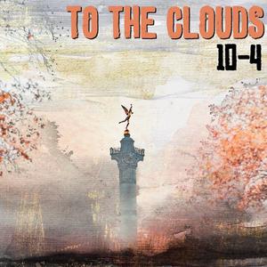 To The Clouds