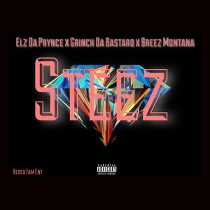 Steez (feat. Grinch Da Bastard & Breez Montana) (Explicit)