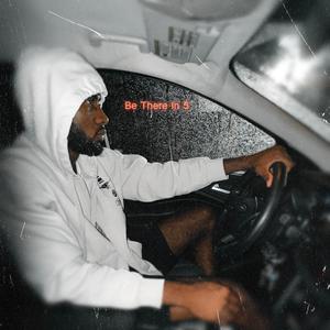 Be There In 5 (Explicit)