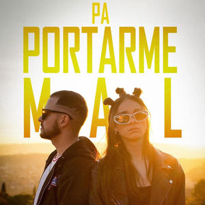 Pa portarme mal (feat. Edu Gracia) [Explicit]