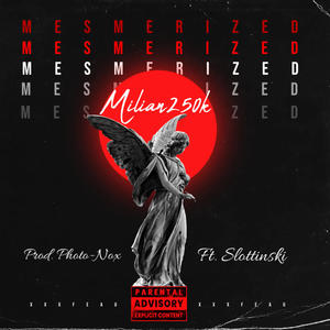 Mesmerized (feat. Slottinski) [Explicit]