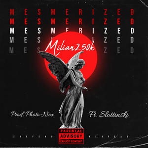 Mesmerized (feat. Slottinski) (Explicit)