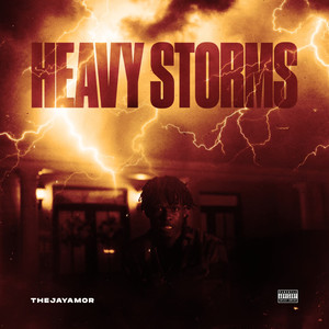 Heavy Storms (Explicit)