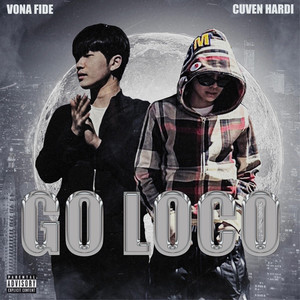 Go Loco (Explicit)