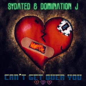 Cant get over you (feat. Domination j) (Radio Edit|Explicit)