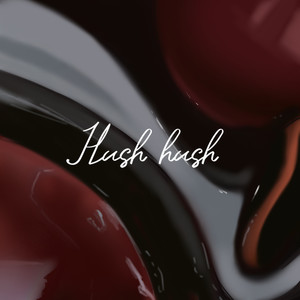 Hush Hush