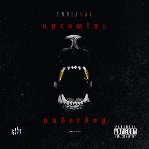 UPCOMING UNDERDOG (Hiphop/Trap) [Explicit]