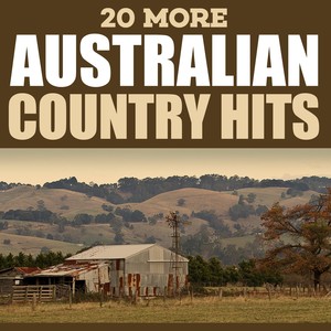 20 More Australian Country Hits