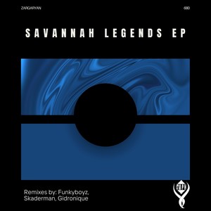 Savannah Legends (Skaderman Remix)