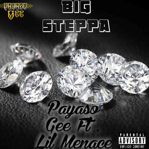Big Steppa (feat. Lil Menace) [Explicit]