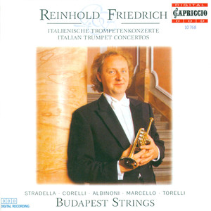 Trumpet Recital: Friedrich, Reinhold - STRADELLA, A. / CORELLI, A. / MARCELLO, A. / TORELLI, G. / ALBINONI, T.G.