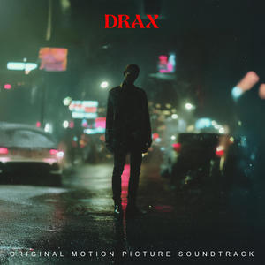 Drax (Original Motion picture Soundtrack) [Explicit]