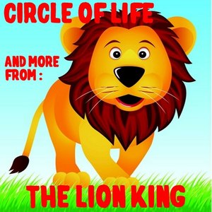 Circle of Life and More from Lion King