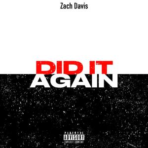 DID IT AGAIN (feat. QdaArtist) (Explicit)