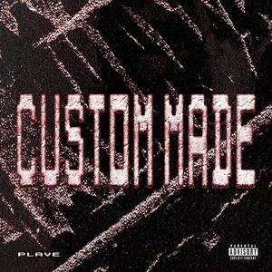 CUSTOM MADE (Explicit)