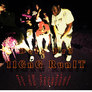 11GnG Run It (feat. 4kFaceShot & 762critta) [Explicit]