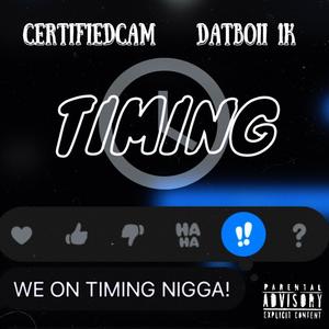 TIMING (feat. Datboii 1k) [Explicit]