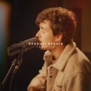 Resolvi Seguir (Acústico)