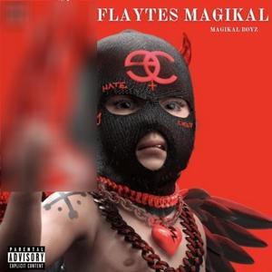 Flaytes Magikal (feat. Iccy boy, Oxy Flex, Flayte Arte, Romántico & Delincuente, TuHoney Gang, 200lovejoy & Dj Slxw) [Explicit]