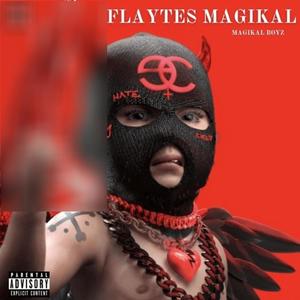 Flaytes Magikal (feat. Iccy boy, Oxy Flex, Flayte Arte, Romántico & Delincuente, TuHoney Gang, 200lovejoy & Dj Slxw) (Explicit)