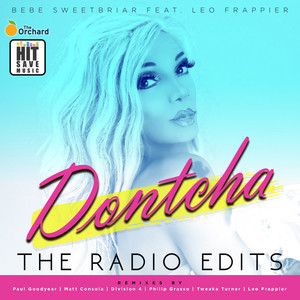 Dontcha(feat. Leo Frappier) (Clean Radio Edit|Explicit)