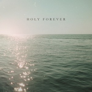 Holy Forever (Instrumental)